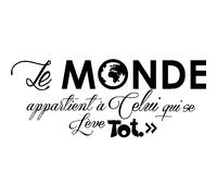 Sticker Le monde appartient à celui qui se lève tôt