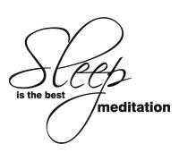 Sticker Le sommeil est la meilleure méditation