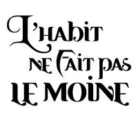 Sticker L'habit ne fait pas le moine