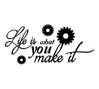 Sticker Life is what you make it