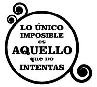 Sticker Lo unico imposible es aquelo que no intentas