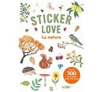 Sticker love - La nature Collectif (Auteur)