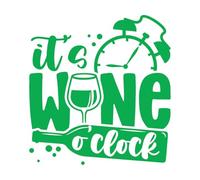 Sticker mural et mural en vinyle Phrase Wine O'clock Verre à vin 54x57,6 cm Plusieurs options de taille Grand Vert