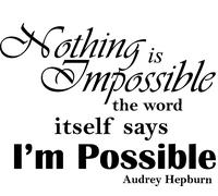 Sticker Nothing is impossible - Audrey Hepburn