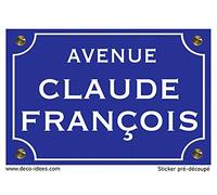 Sticker Plaque de Rue, Claude François - Dimensions : 10 cm x 7 cm - Fabrication 100% Française