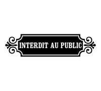 Sticker porte citation Interdit au public