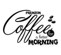 Sticker Premium coffee for a better morning