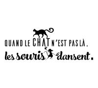 Sticker Quand le chat n'est pas là, les souris dansent