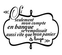 Sticker Si seulement mon compte en banque se remplissait