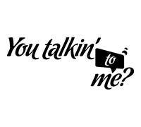 Sticker texte You talkin to me?