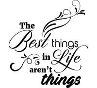 Sticker The best things in life aren't things