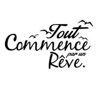 Sticker Tout commence par un rêve design