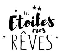 Sticker Tu étoiles mes rêves