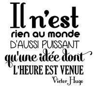 Sticker Une idée dont l'heure est venue - Victor Hugo