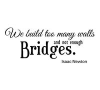 Sticker We build too many walls - Isaac Newton
