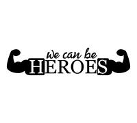 Sticker We can be heroes