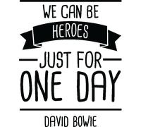 Sticker We can be heroes... David Bowie