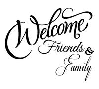 Sticker Welcome friends and family