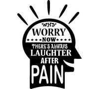 Sticker Why worry now there's always laughter after pain