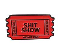 Stickeroonie Broche en émail 3,2 cm Ticket to the Shit Show, Small, Laiton, Sans pierre précieuse