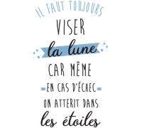 Stickers citation il faut viser la lune