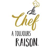 Stickers citation le chef a toujours raison