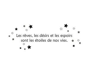 Stickers Citation - Les rêves, les désirs et les espoirs sont les étoiles de nos vies