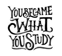 Stickers décoratifs finement sculptés Citation inspirante sur le lettrage à la main et la typographie : « Tu deviens ce que tu étudies. » 67.2x70.1cm Personnalisation Noir