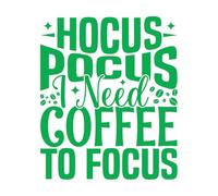 Stickers décoratifs finement sculptés Hocus pocus, j'ai besoin de café pour me concentrer, typographie amusante, lettrage à la main 49.2x58.7cm Personnalisation Vert