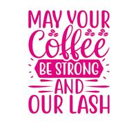 Stickers décoratifs finement sculptés Que ton café soit fort. Que tes cils soient forts. 52x66.2cm Culture du tatouage RoseRouge
