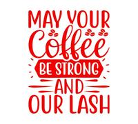 Stickers décoratifs finement sculptés Que ton café soit fort. Que tes cils soient forts. 52x66.2cm Multicolore Rouge