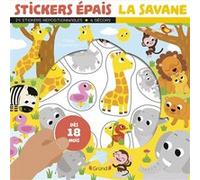 Grund – Stickers épais – Les animaux de la savane – Marie Kyprianou – 25 autocollants, 4 décors
