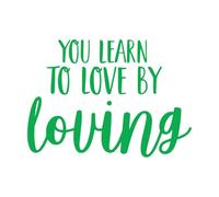 Stickers finement sculptés On apprend à aimer en aimant les citations inspirantes 68x94.7cm Décoration de magasin Vert