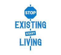 Stickers gravés Cessez d'exister, commencez à vivre (Typographie) 32x46.5cm Décoration de carrosserie Bleu