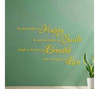 Stickers gravés Fais ce qui te rend heureux, sois avec ceux qui te font sourire, ris autant que tu respires, aime aussi longtemps que tu vis. 42x66.9cm Amovible sans laisser de colle Jaune