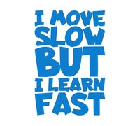 Stickers gravés Je me déplace lentement mais j'apprends vite - citation typographique de motivation 50.4x75cm Fourni avec un kit de film de transfert Bleu