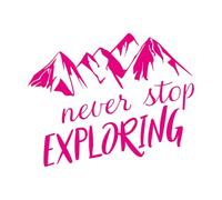 Stickers gravés N'arrêtez jamais d'explorer les montagnes d'aventure 34x42.4cm Modification et ajout d'informations possibles RoseRouge