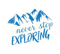 Stickers gravés N'arrêtez jamais d'explorer les montagnes d'aventure 51x63.6cm Ne se décolle pas Bleu