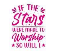 Stickers gravés Si les étoiles ont été créées pour être adorées, alors j'adorerais aussi les versets bibliques. 52x65.8cm Culture du tatouage RoseRouge