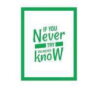 Stickers gravés « Si tu n'essaies pas, tu ne sauras jamais. » Citation inspirante et motivante 60.8x80cm Modification et ajout d'informations possibles Vert