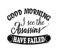 Stickers lettrage Bonjour, je vois que les assassins ont échoué. L'art typographique peut être utilisé. 65.6x80cm Personnalisation Noir
