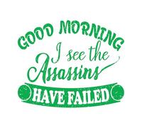 Stickers lettrage Bonjour, je vois que les assassins ont échoué. L'art typographique peut être utilisé. 49.2x60cm Stickers pour vitres Vert