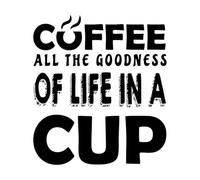 Stickers lettrage café, toute la bonté de la vie dans une tasse, typographie, prêt à déguster 54.6x61.4cm Peinture murale artistique Noir