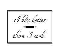 Stickers lettrage Citation drôle « J'embrasse mieux que je cuisine » 34x46.5cm Autocollant Noir
