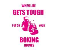 Stickers lettrage Citations de boxe : Quand la vie devient difficile, enfile tes gants de boxe 34x44.6cm Ne se décolle pas RoseRouge