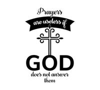 Stickers lettrage La prière ne sert à rien si Dieu ne répond pas. Citation chrétienne, typographie, verset biblique, design 36x54.2cm Fourni avec un kit de film de transfert Noir