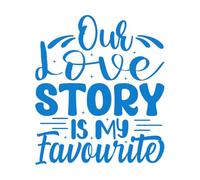 Stickers lettrage Notre histoire d'amour est ma préférée 42x48.8cm Installation facile Bleu