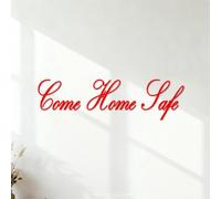 Stickers lettrage Rentrez chez vous en toute sécurité 40x143cm Multicolore Rouge