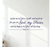 Stickers muraux en PVC Guide-moi dans ta vérité et instruis-moi, car tu es le Dieu de mon salut ; c’est en toi que j’espère tout le jour. Psaume 25:5 30x80.6cm N'abîme pas le mur Bleu foncé