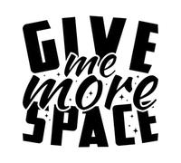 Stickers muraux en vinyle Donnez-moi plus d'espace astronaute et citation typographique spatiale 54.6x56.4cm Décoration de magasin Noir